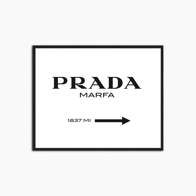 Prada Marfa - Print Muurdecoratie